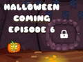 Mchezo Halloween is Coming Episode 6