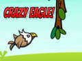 Mchezo Crazy Eagle!
