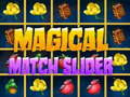Mchezo Magical Match Slider