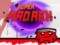 Mchezo Super Mad Rex