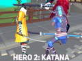 Mchezo Hero 2: Katana
