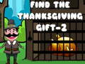 Mchezo Find The ThanksGiving Gift - 2