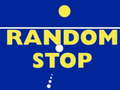 Mchezo Random Stop