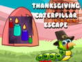 Mchezo Thanksgiving Caterpillar Escape 