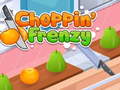 Mchezo Choppin' Frenzy