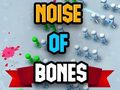 Mchezo Noise Of Bones
