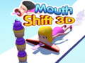 Mchezo Mouth Shift 3D
