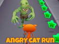Mchezo Angry Cat Run 