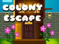 Mchezo Colony Escape