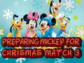 Mchezo Preparing Mickey For Christmas Match 3