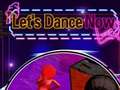 Mchezo Let's Dance Now