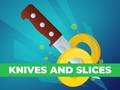 Mchezo Knives and Slices