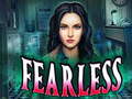 Mchezo Fearless
