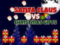 Mchezo Santa Claus vs Christmas Gifts