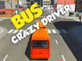 Mchezo Bus crazy driver