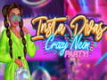 Mchezo Insta Divas Crazy Neon Party