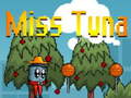 Mchezo Miss Tuna