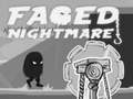 Mchezo Faded Nightmare