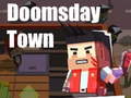 Mchezo Doomsday Town