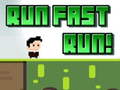 Mchezo Run Fast Run!