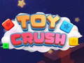 Mchezo Toy Crush