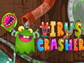 Mchezo Virus Crasher