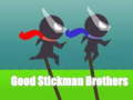 Mchezo Good Stickman Brothers