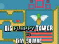 Mchezo Big FLAPPY Tower VS Tiny Square