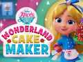 Mchezo Wonderland Cake Maker