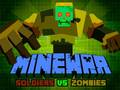 Mchezo Minewar Soldiers vs Zombies