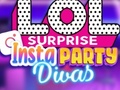 Mchezo LOL Surprise Insta Party Divas