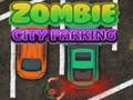 Mchezo Zombie City Parking