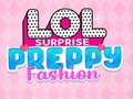 Mchezo LOL Surprise: Preppy Fashion