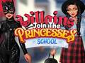 Mchezo Villains Join The Princesses School