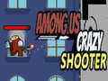 Mchezo Among Us Crazy Shooter