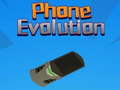 Mchezo Phone Evolution