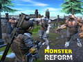 Mchezo Monster Reform