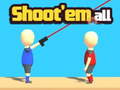 Mchezo Shoot'Em All