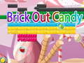 Mchezo Brick Out Candy 