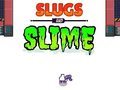 Mchezo Slugs & Slime