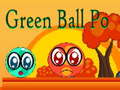 Mchezo Green Ball Po