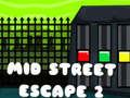 Mchezo Mid Street Escape 2