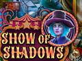 Mchezo Show Of Shadows