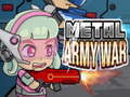 Mchezo Metal Army War