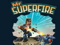 Mchezo Mr Superfire