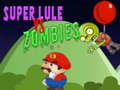 Mchezo Super Lule vs Zombies