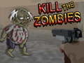 Mchezo Kill The Zombies 