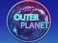 Mchezo Outer Planet