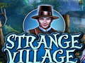 Mchezo Strange Village