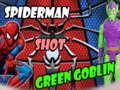 Mchezo Spiderman Shot Green Goblin